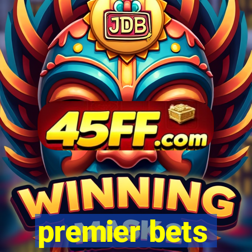 premier bets
